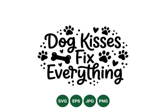 Dog Kisses Fix Everything Design Review