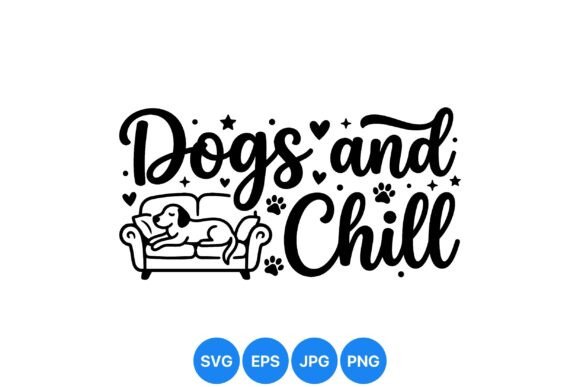 Dogs and Chill SVG Design Review
