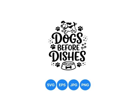 Dogs Before Dishes SVG Design Review